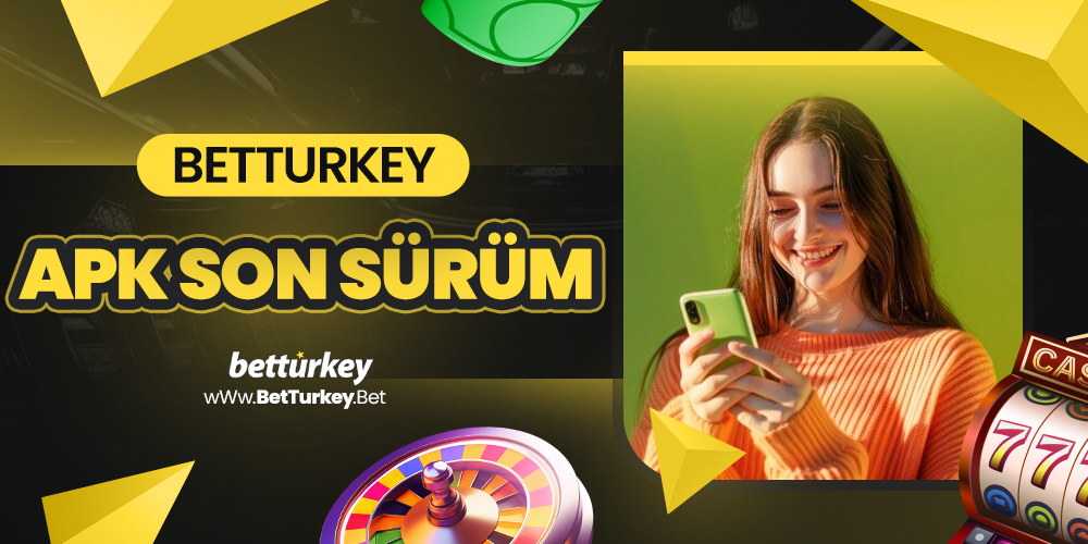 BetTurkey Apk Son Sürüm