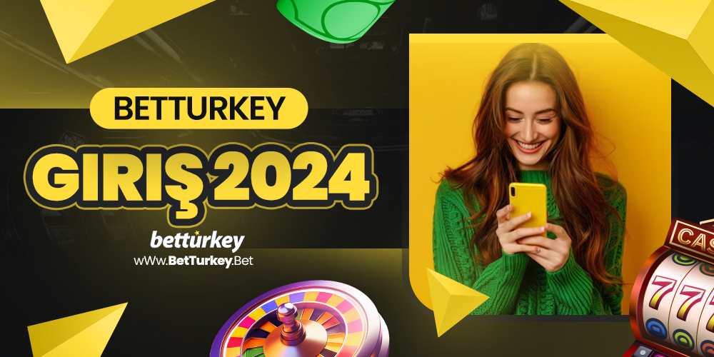 BetTurkey Giriş 2025