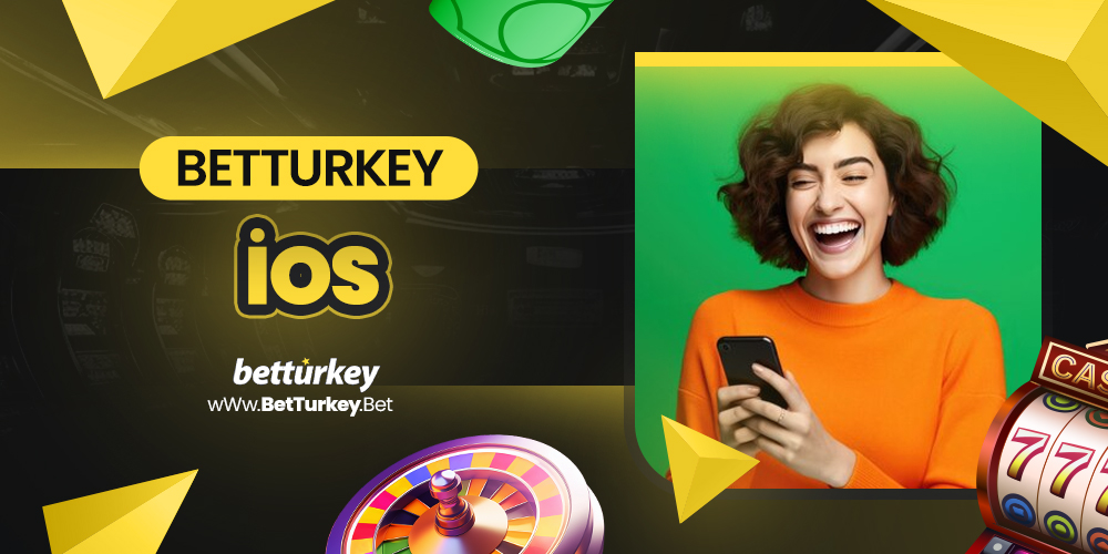 BetTurkey İos