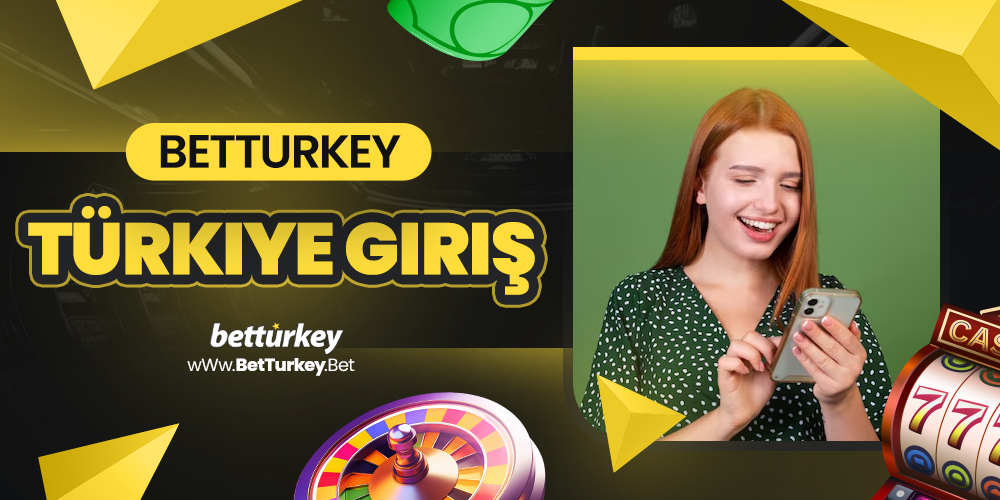 BetTurkey Türkiye Giriş